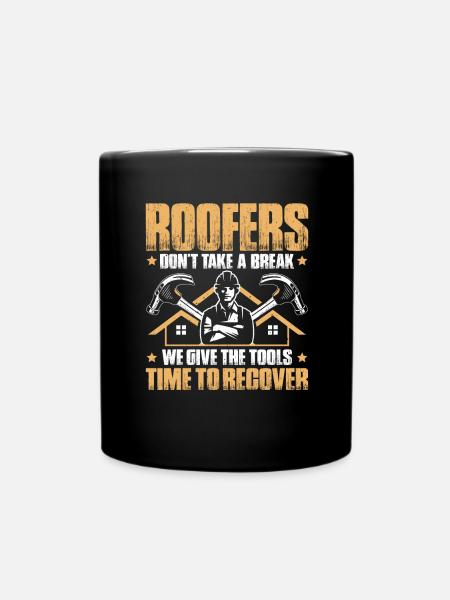Dachdecker Dachdeckerei Dachdecken Roofer Roofing - Tasse einfarbig - Schwarz