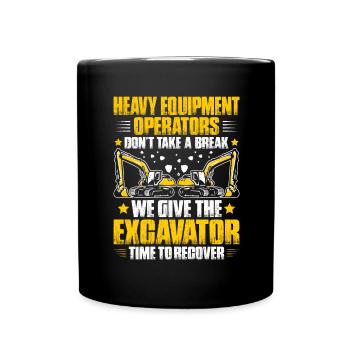 Excavator Operator Excavator Operator Heavy Equipment Operator - Full Colour Mug - black - Front