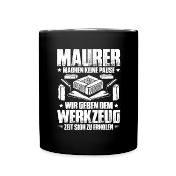 Maurer Maurermeister Mauerwerk Bricklayer Mason - Tasse einfarbig - Schwarz - Vorne