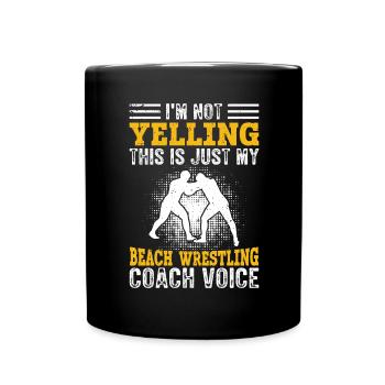 I Don't Scream - Beach Wrestling Coach - Full Colour Mug - black - Front