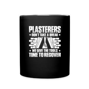 Stuckateur Plasterer Stukkateur Gipser Verputzer - Tasse einfarbig - Schwarz - Vorne