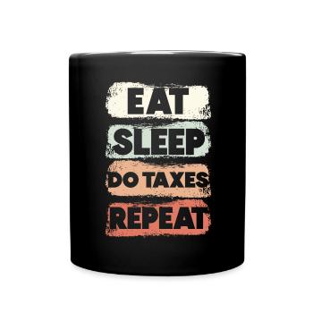 Manger des taxes sur le sommeil fait répéter la taxe - Mug uni - noir - Devant