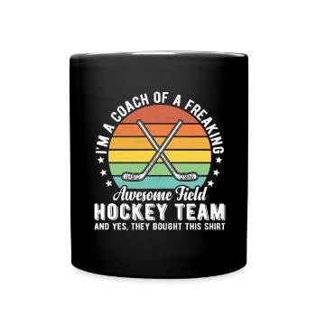 Trainer einer verdammt guten Feldhockeymannschaft - Tasse einfarbig - Schwarz - Vorne