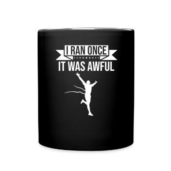 Sarkastischer Läufer Spruch Laufen Lustig - Tasse einfarbig - Schwarz - Vorne