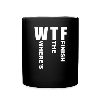 WTF Wo ist das Ziel - Running Runner - Tasse einfarbig - Schwarz - Vorne