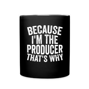 Parce que je suis le producteur - Mug uni - noir - Devant