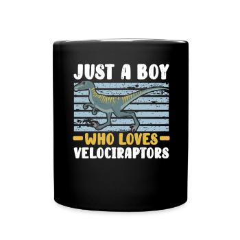 Just A Boy Who Loves Velociraptors Dinosaur Dino - Full Colour Mug - black - Front