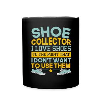 Shoe Collector Shoe Collection Sneaker Sneakerhead - Full Colour Mug - black - Front
