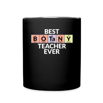 Best Botany Teacher Of All Time - Full Colour Mug - black - Front
