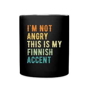 Ich Bin Nicht Böse, Mein Finnischer Akzent - Tasse einfarbig - Schwarz - Vorne