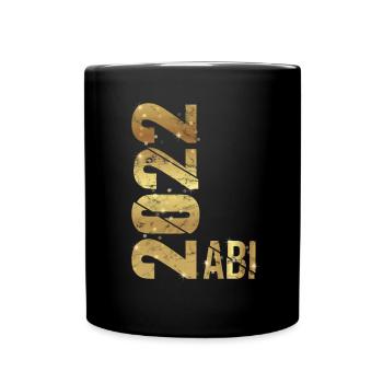 Abitur 2022 Geschenk Junge Mädchen Abi 2022 - Tasse einfarbig - Schwarz - Vorne