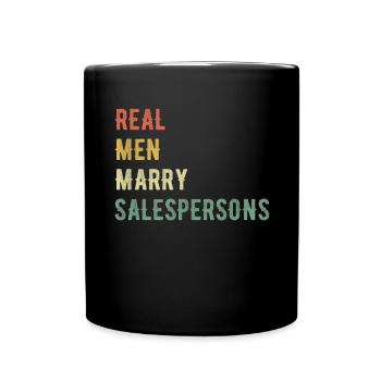 Real Men Marry Sellers - Full Colour Mug - black - Front