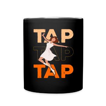 Tap Dance Tap Dance Jazz Dancer Tap Dance - Full Colour Mug - black - Front