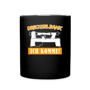 Drechseln Spruch Drechselbank Drechsler - Tasse einfarbig - Schwarz - Vorne
