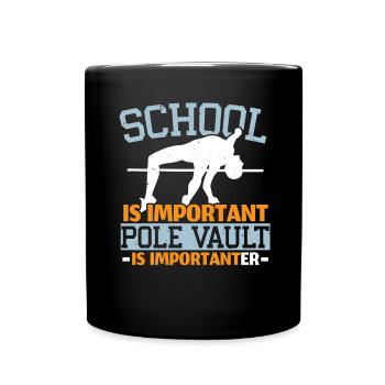 L’école est importante Le saut à la perche est plus important - Mug uni - noir - Devant