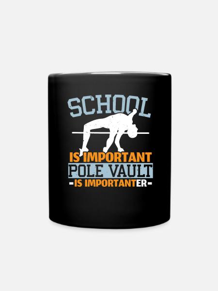 School is important Pole vault is more important - Full Colour Mug - black