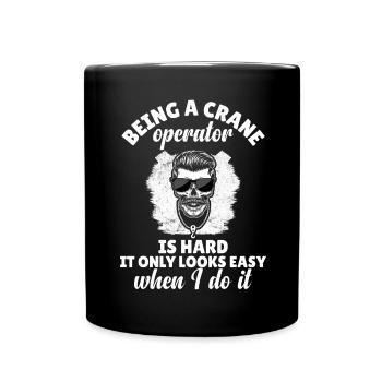 Kranführer Kran Kranführer Spruch - Tasse einfarbig - Schwarz - Vorne