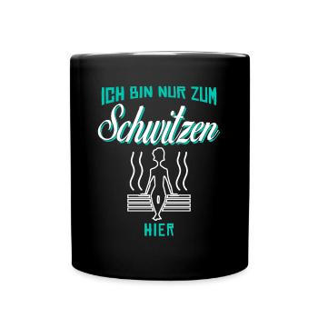 Sauna Schwitzen Saunist Saunieren - Tasse einfarbig - Schwarz - Vorne