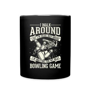 I'm going okay - bowling - Full Colour Mug - black - Front