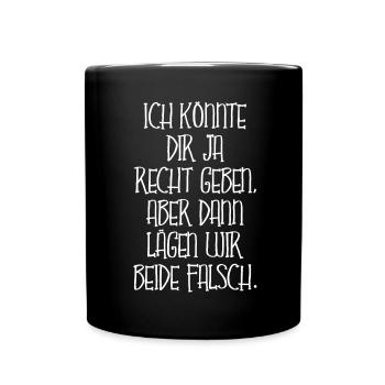 Recht Geben Zustimmen Wissen Alleswisser Geschenk - Tasse einfarbig - Schwarz - Vorne