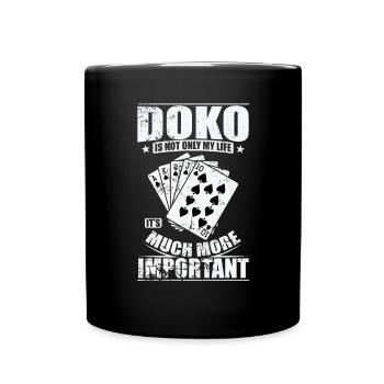 Doko is not only my Life It's much more Important - Full Colour Mug - black - Front