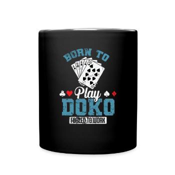 Né pour jouer au jeu de cartes Doko Forcé de Travailler - Mug uni - noir - Devant