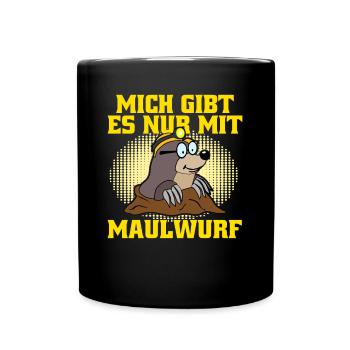 Maulwurf Mole Witz Maulwürfe - Tasse einfarbig - Schwarz - Vorne