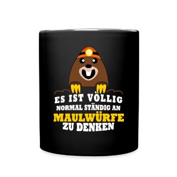 Maulwurf Witz Mole Maulwürfe - Tasse einfarbig - Schwarz - Vorne