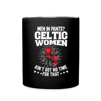Lustiger Schottland Kilt Spruch Schottenrock - Tasse einfarbig - Schwarz - Vorne