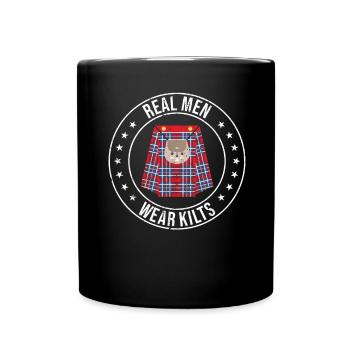 Real Men Wear Kilts- Schottenroch Herrenrock - Tasse einfarbig - Schwarz - Vorne