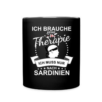 Sardinien Flagge Sardische Fahne Keine Therapie - Tasse einfarbig - Schwarz - Vorne