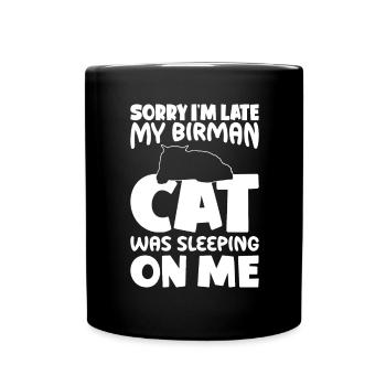 Sorry, I'm too late - Burman Cat - Full Colour Mug - black - Front