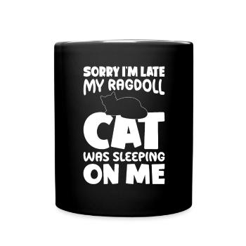 Sorry, I'm Too Late - Ragdoll Cat - Full Colour Mug - black - Front