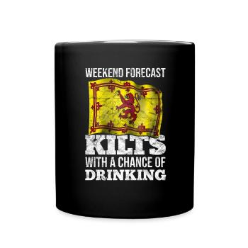 Wochenendvorhersage Kilts With Chance Of Drinking - Tasse einfarbig - Schwarz - Vorne