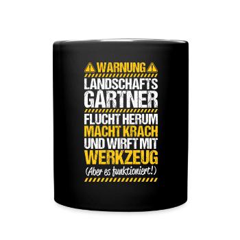 Landschaftsgärtner Gartenbau Landschaftsbau Garten - Tasse einfarbig - Schwarz - Vorne