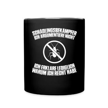 Schädlingsbekämpfer Kammerjäger Exterminator - Tasse einfarbig - Schwarz - Vorne