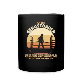 Gerüstbau Bauarbeiter Gerüst Gerüstbauer - Tasse einfarbig - Schwarz - Vorne