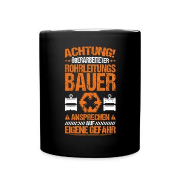 Rohrleitungsbauer Rohrleitungsbau Pipelayer - Tasse einfarbig - Schwarz - Vorne