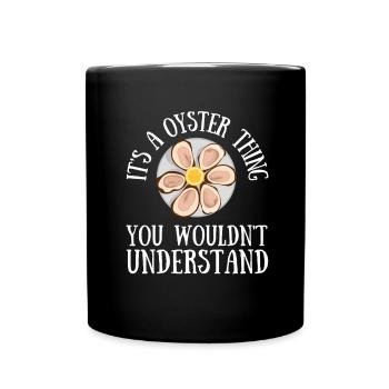 Oyster Shuck Shucking Seafood And Clam Digger - Full Colour Mug - black - Front
