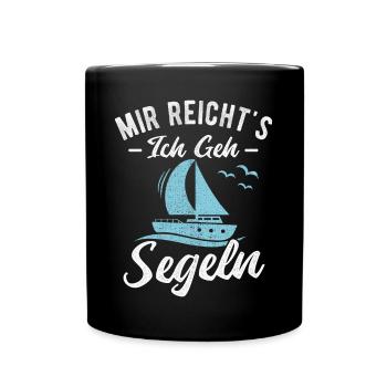 Mir reichts ich geh Segeln Segelboot Segler - Tasse einfarbig - Schwarz - Vorne