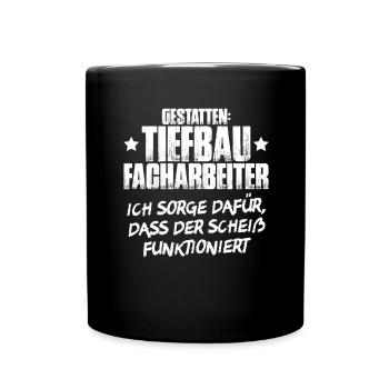 Tiefbaufacharbeiter Tiefbau Spezialtiefbauer - Tasse einfarbig - Schwarz - Vorne