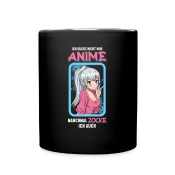 Ich gucke nicht nur Anime manchmal zocke ich auch - Tasse einfarbig - Schwarz - Vorne