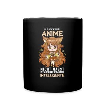 Es ist ok wenn du Anime nicht magst I Cute Anime - Tasse einfarbig - Schwarz - Vorne