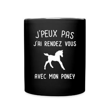 Je peux pas j'ai rendez vous avec mon poney - Mug uni - noir - Devant
