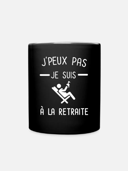 Je peux pas je suis à la retraite - Mug uni - noir