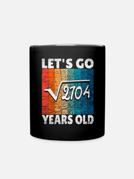 52e anniversaire - la racine de 2704 = 52 ans - Mug uni - noir