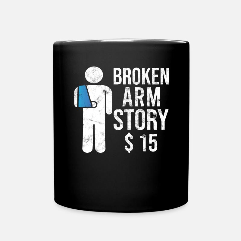 Gebrochener Arm Spruch - Ambruch Fraktur Gipsarm - Tasse einfarbig - Schwarz