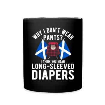 Schottischer Kilt Tracht Spruch - Schottenrock - Tasse einfarbig - Schwarz - Vorne