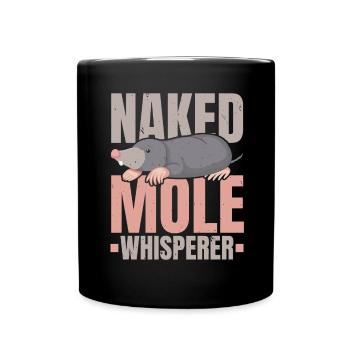Nackter Maulwurf Flüsterer Wildtier Tier Maulwurf - Tasse einfarbig - Schwarz - Vorne