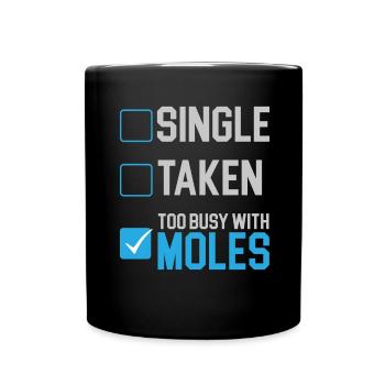 Too busy with moles Animal molef - Full Colour Mug - black - Front